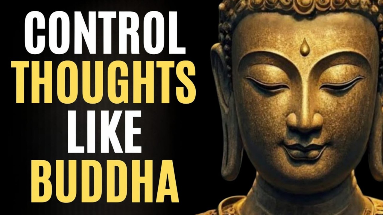 Master Your Thoughts, Master Your Life — Buddhist Lessons