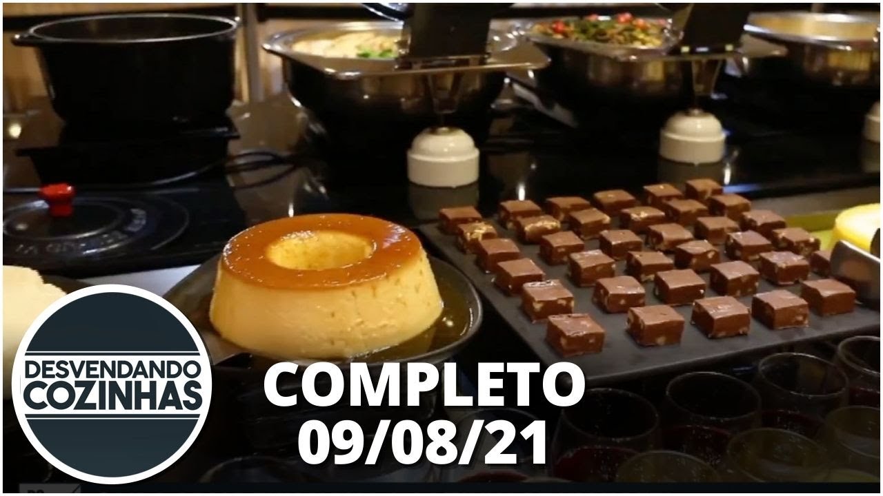 Culinária de um hotel resort: Desvendando Cozinhas (09/08/21) – Completo