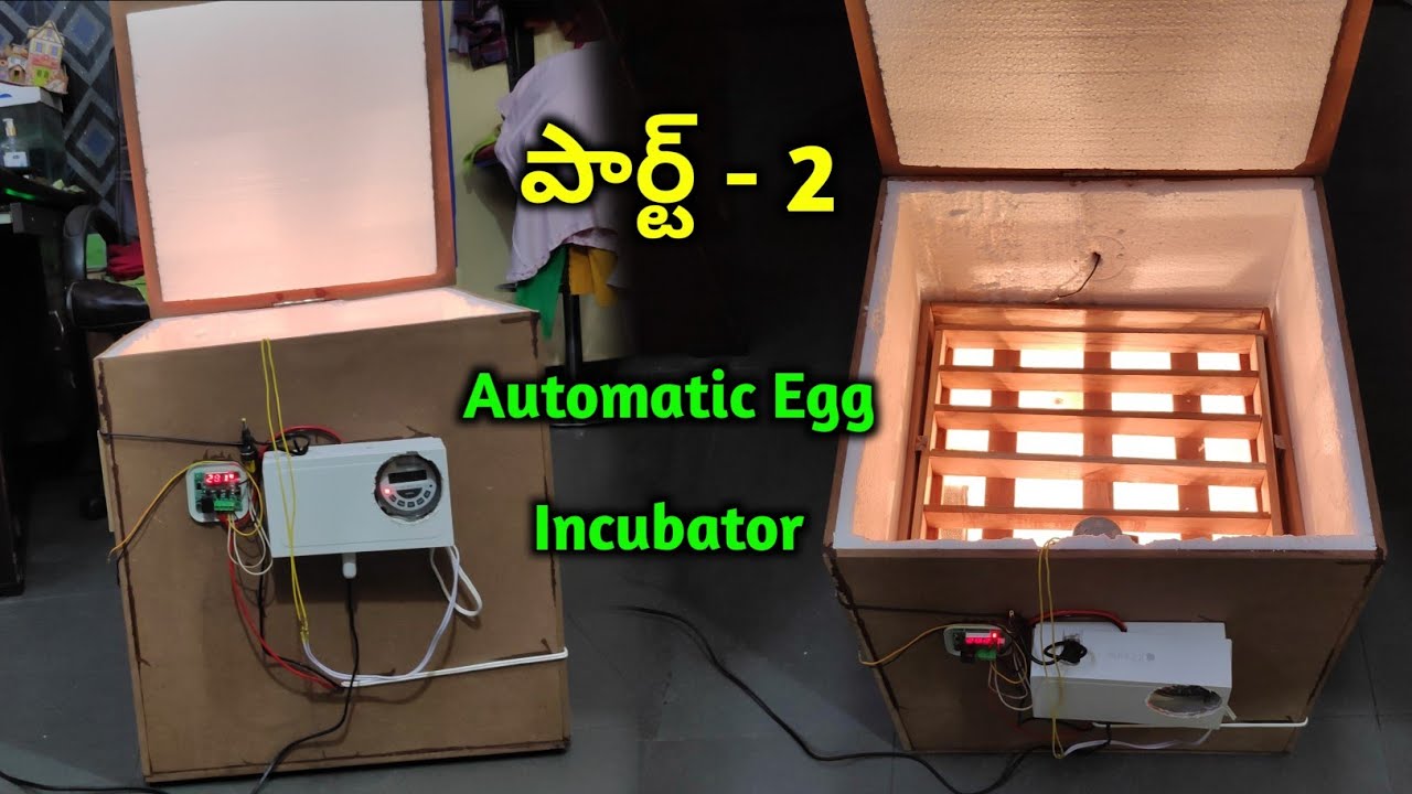 Egg Incubator Making Telugu Part 2 || Automatic Egg Incubator Making Telugu || G Pro Telugu