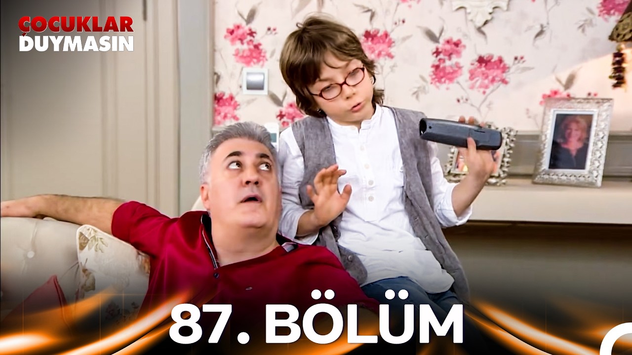 Çocuklar Duymasın 87. Bölüm