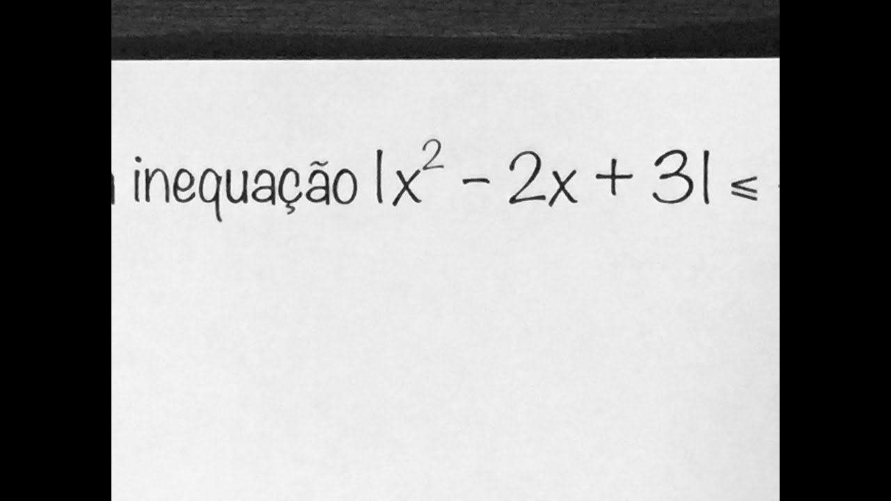 MFUNA | FM4 - Inequação com 2º GRAU e com módulo menor