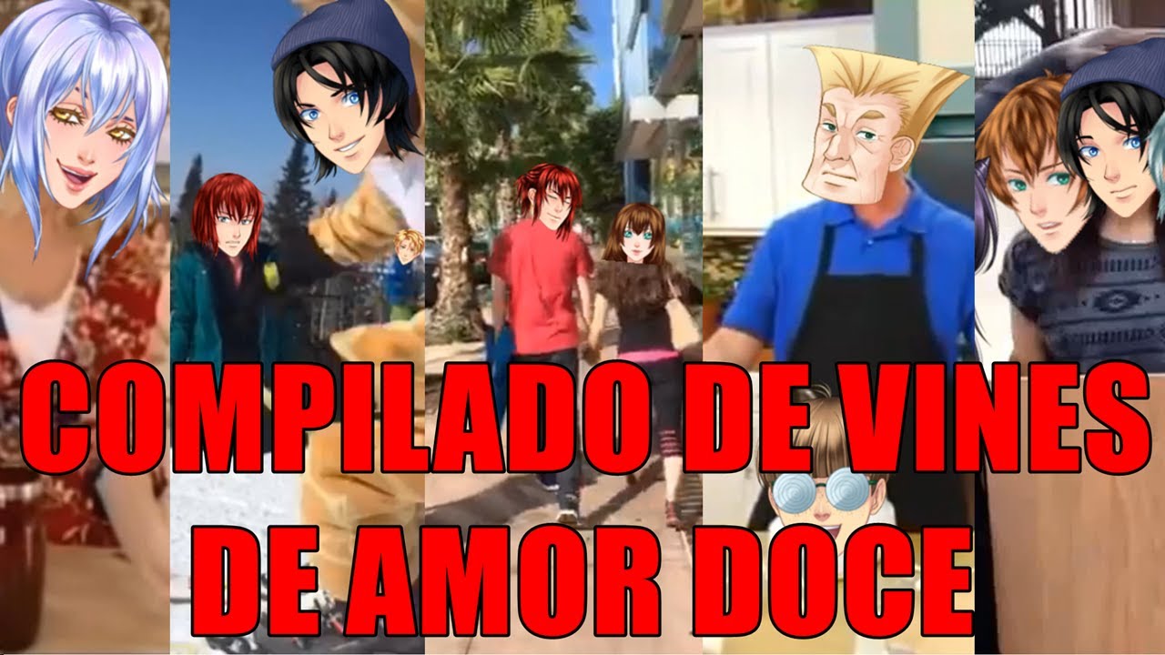 COMPILADO DE VINES DE AMOR DOCE
