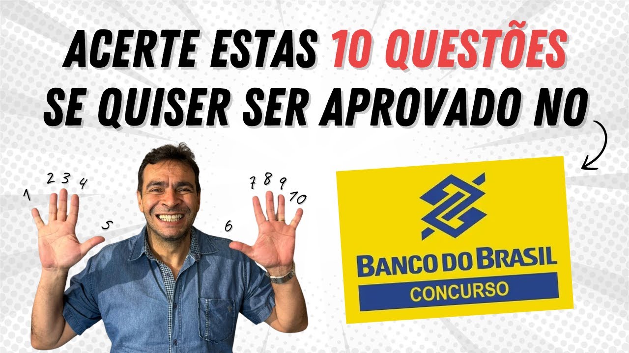 CONCURSO BANCO DO BRASIL - 10 questões de Português que você tem que acertar...