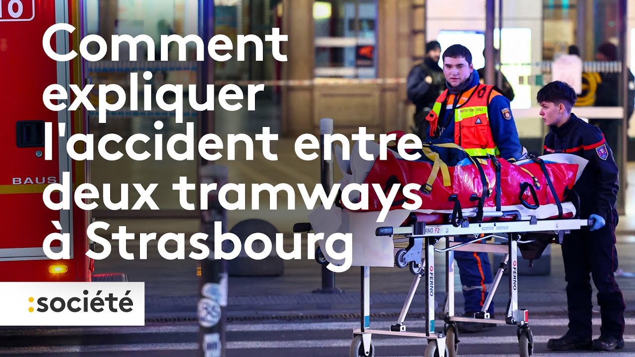 Strasbourg : comment expliquer l’accident entre deux tramways ?