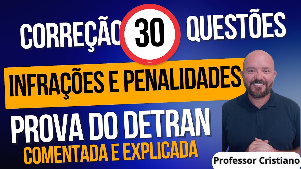 PROVA DETRAN COMENTADA EXPLICADA - INFRA&Ccedil;&Otilde;ES E PENALIDADES 1 - #provadetran #simuladodetran2025