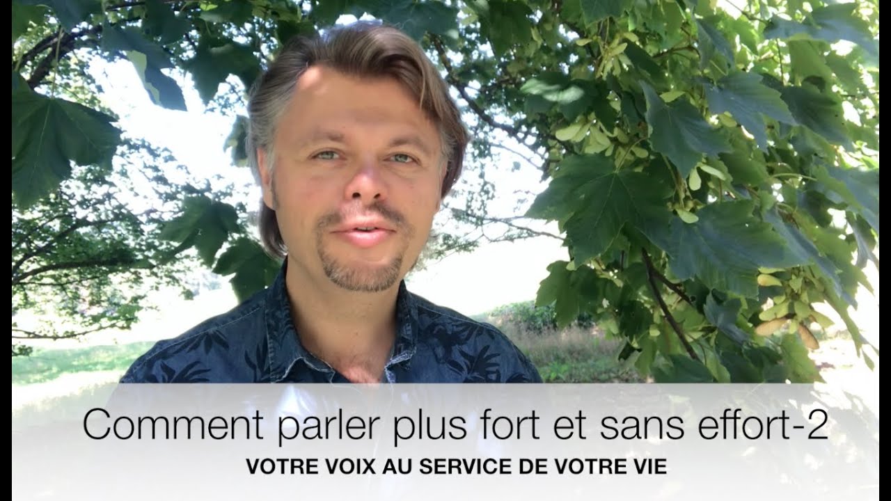 Parler plus fort et sans effort - 2