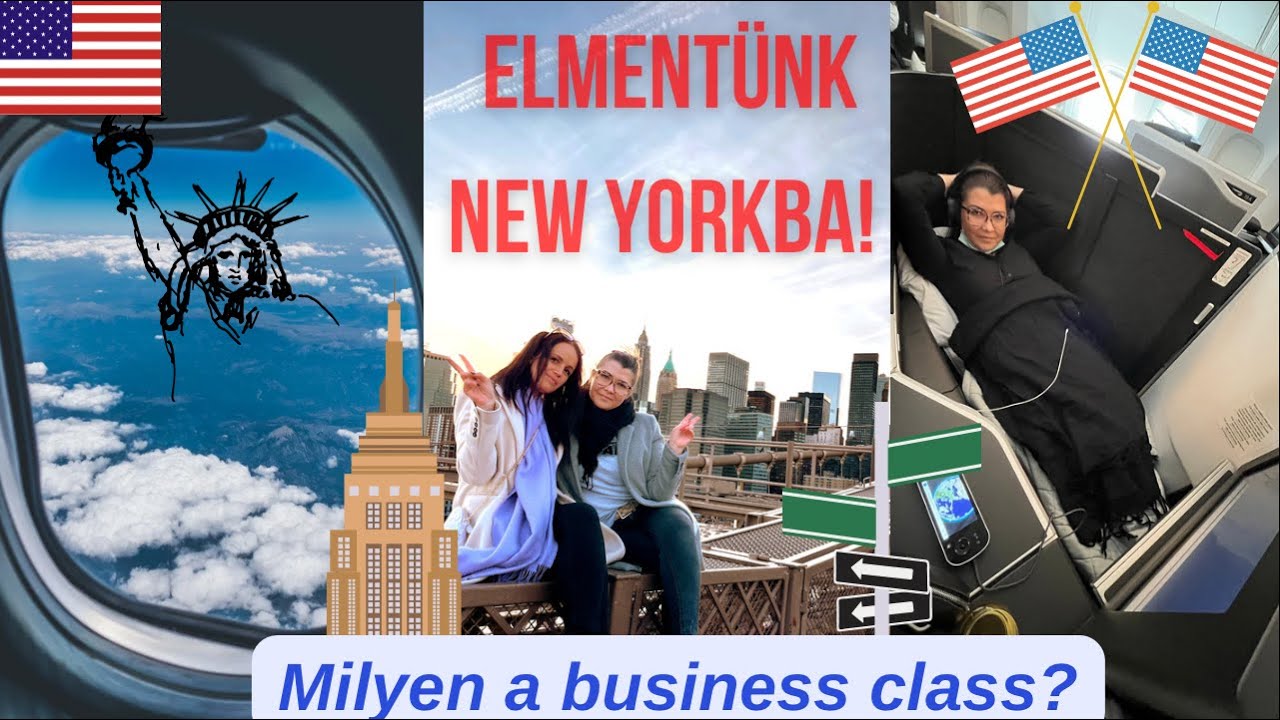 BUSINESS CLASS - Elmentünk New Yorkba! Milyen a business class-on? Első rész