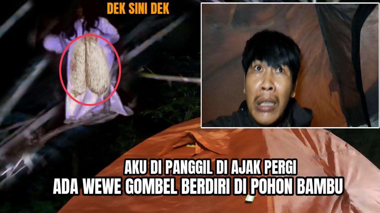 CAMPING HOROR‼️DI PANGGIL DI AJAK WEWE GOMBEL DI ATAS POHON BAMBU 