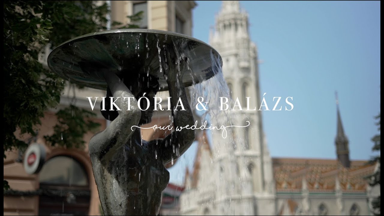 Viktória és Balázs , Esküvői kisfilm ( Cinematic Wedding ) Budapest I.kerület , Mátyás Templom