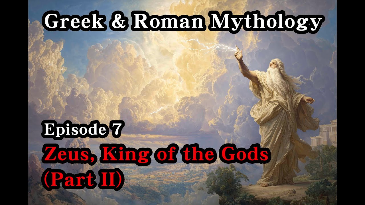 Greek & Roman Mythology 7 | Zeus, King of the Gods (Part II)｜Those Who Paid the Price