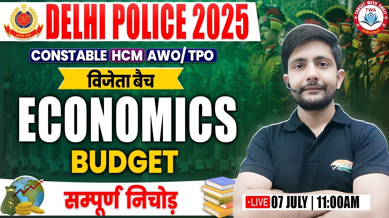 Delhi Police 2025 | Economics : Budget #17, Delhi Police Economics By Ankit Sir