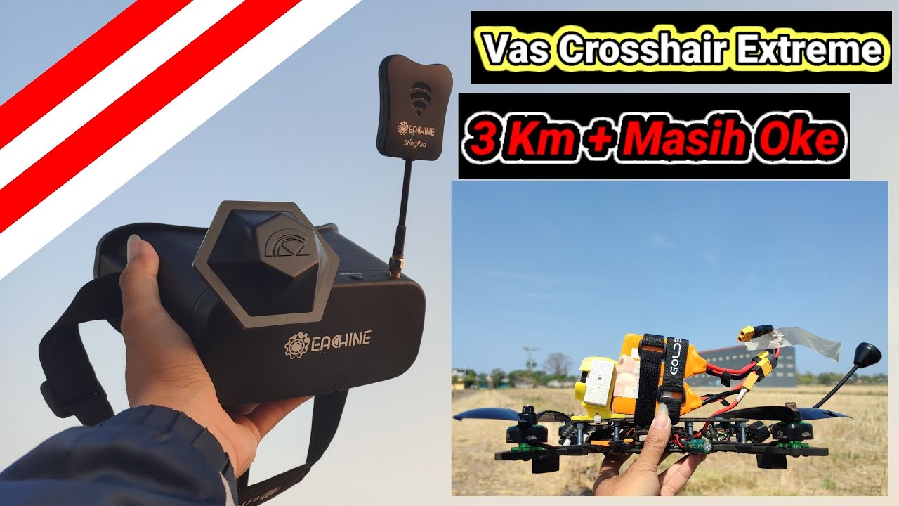Tes Antena Vas Crosshair Extreme Baru untuk Eachine Evoo 800 Dm hasilnya mantap