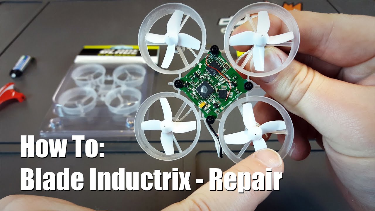How To: Blade Inductrix - Repair