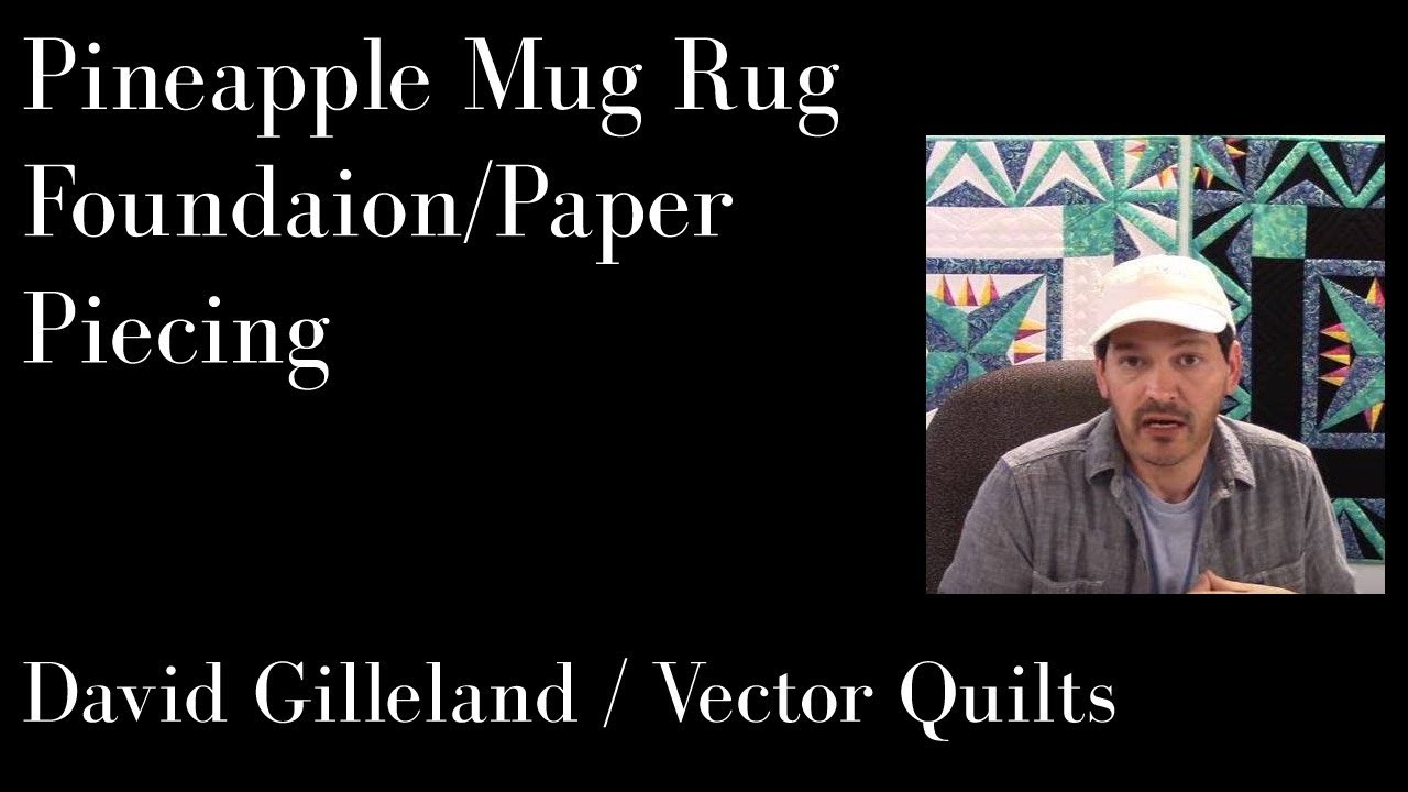 Foundation / Paper Piecing PineApple Mug Rug