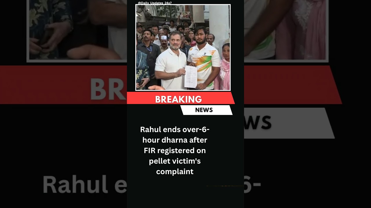 Rahul ends over-6-hour dharna after FIR registered on pellet victim's complaint