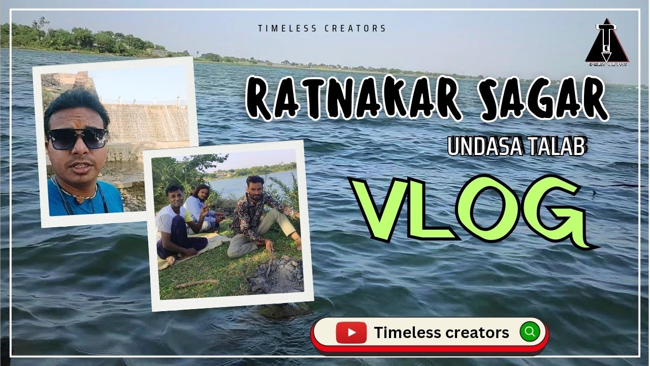 Ratnakar Sagar ujjain vlog || Undasa Talab || Timeless creators|| Abhishek Marmat