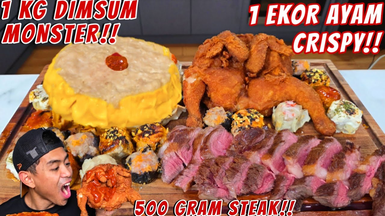 MUKBANG DIMSUM JUMBO + AYAM 1 EKOR + STEAK SAPI!!