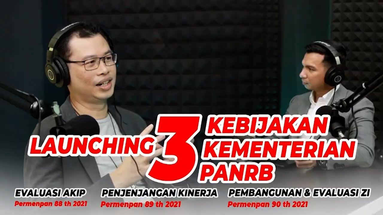Episode I: Launching 3 Kebijakan Kementerian PANRB