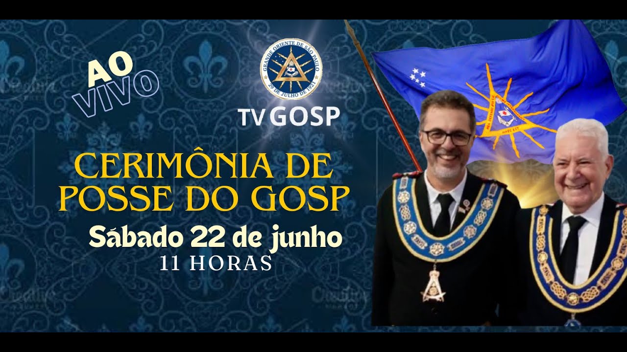 Cerimônia de Posse do Grande Oriente de São Paulo - AO VIVO