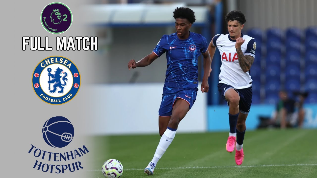 Chelsea vs Tottenham Hotspurs | 1-2 | Premier League 2 Full Match | August 16, 2024