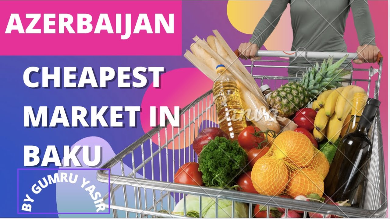 Exploring the Cheapest Market in Baku: 8Km Market Tour with Prices
