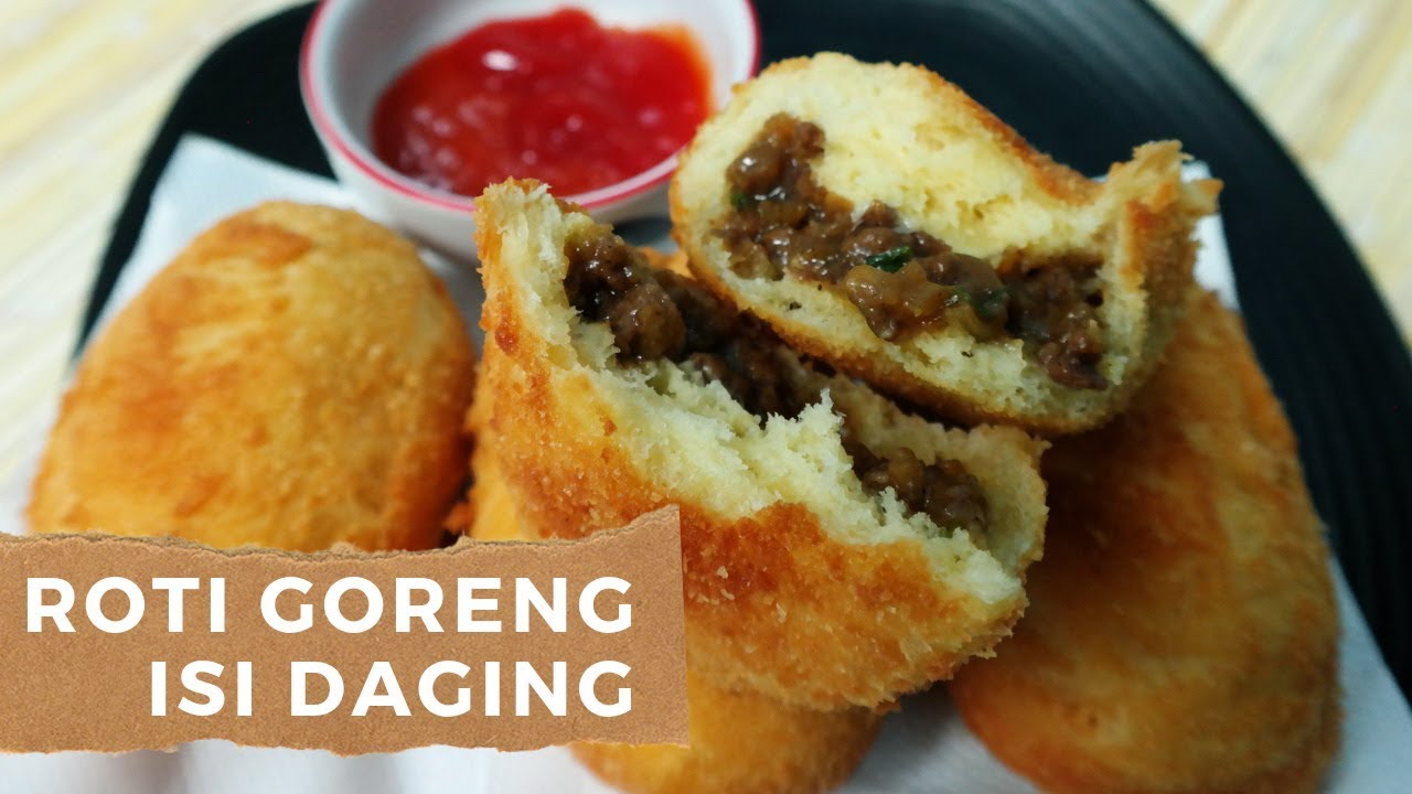 Cara Membuat Roti Goreng Isi Daging Enak