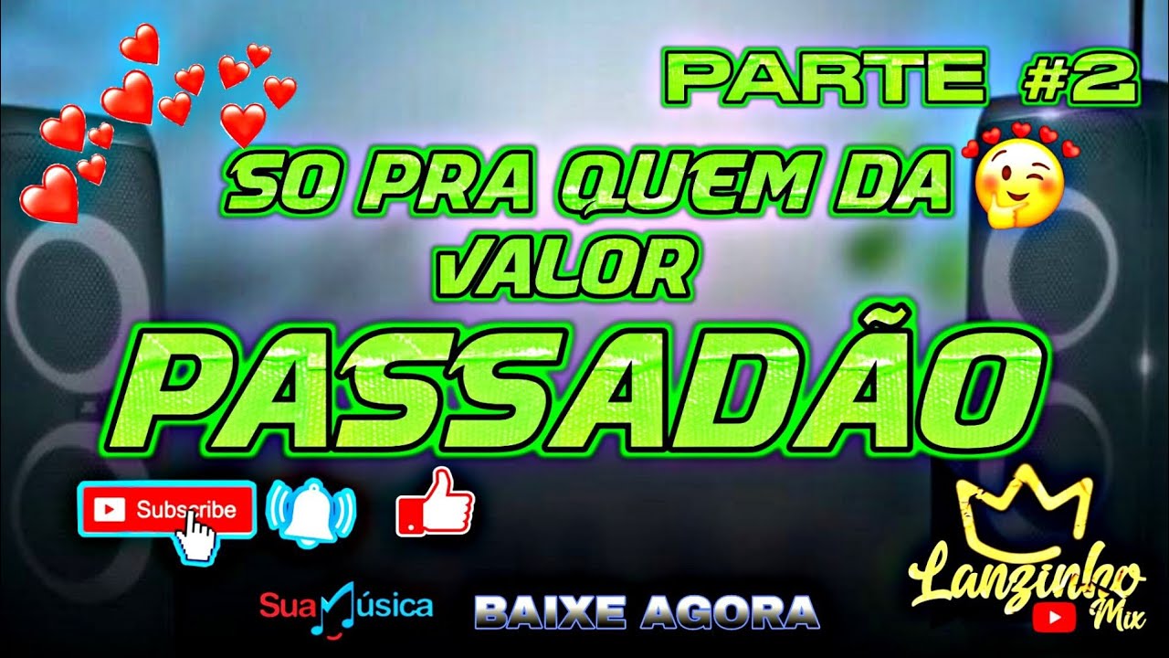 PASSADÃO SO PRA QUEM DA VALOR 🥰 PARTE 2 GALERA #PASSADÃO #DWONLOAD 👇⚡🍺