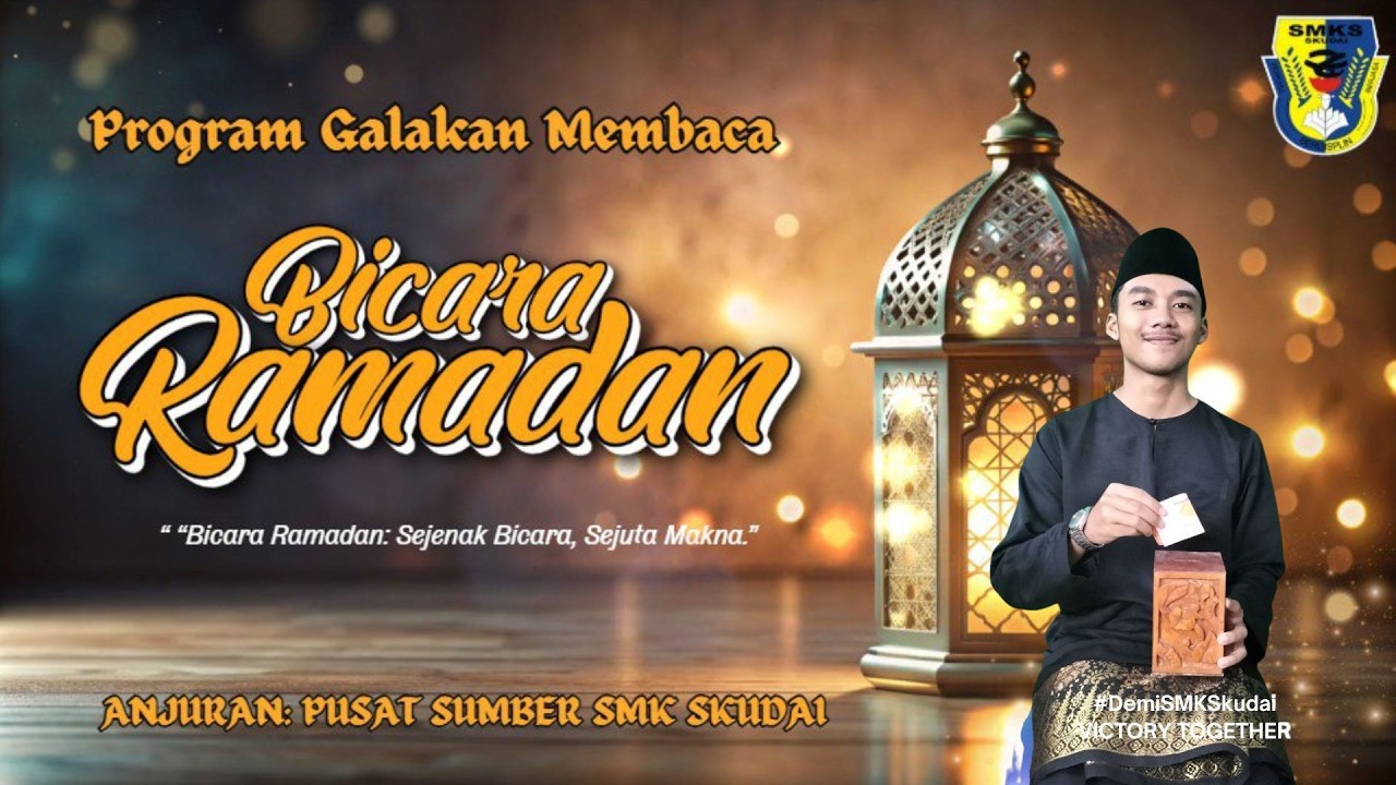 PROGRAM GALAKAN MEMBACA : BICARA RAMADAN