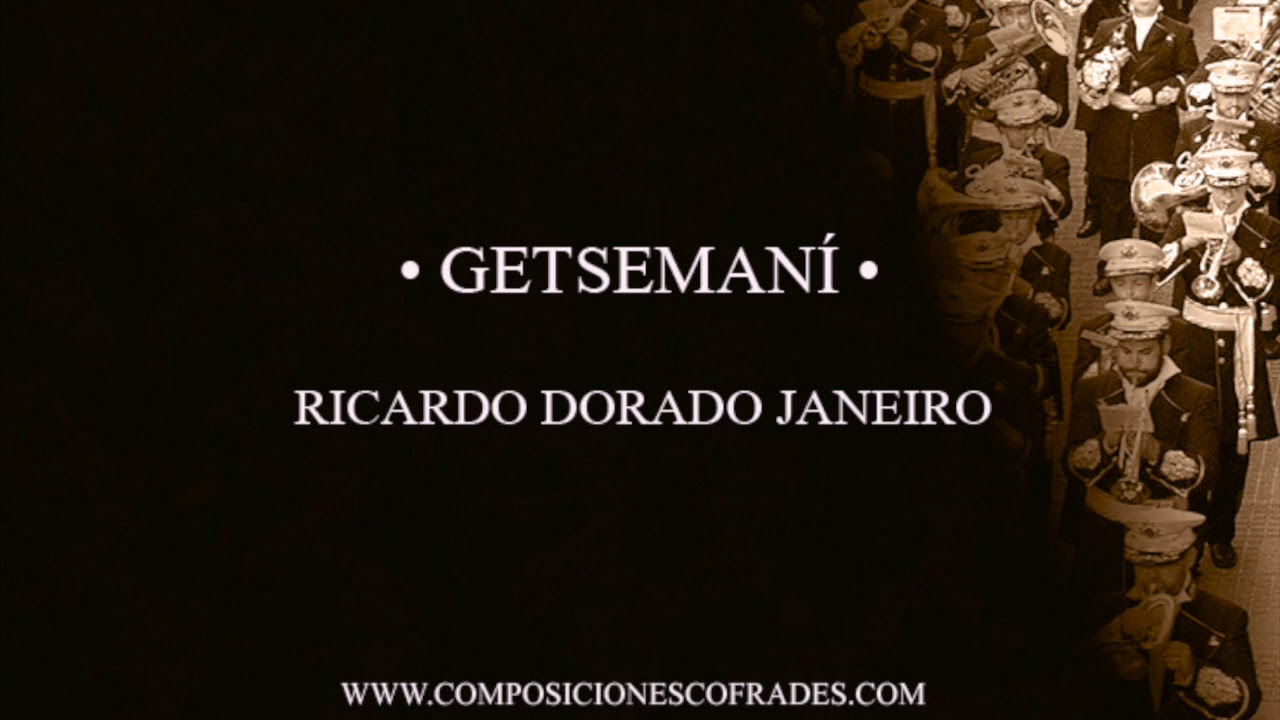 GETSEMANÍ - RICARDO DORADO JANEIRO [BANDA DE MÚSICA]