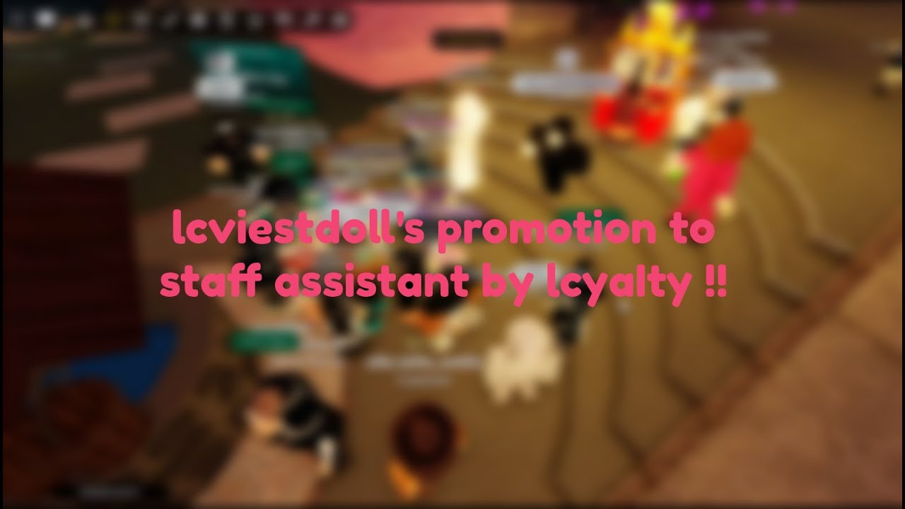 lcviestdoll's promotion to staff assistant by lcyaIty !!