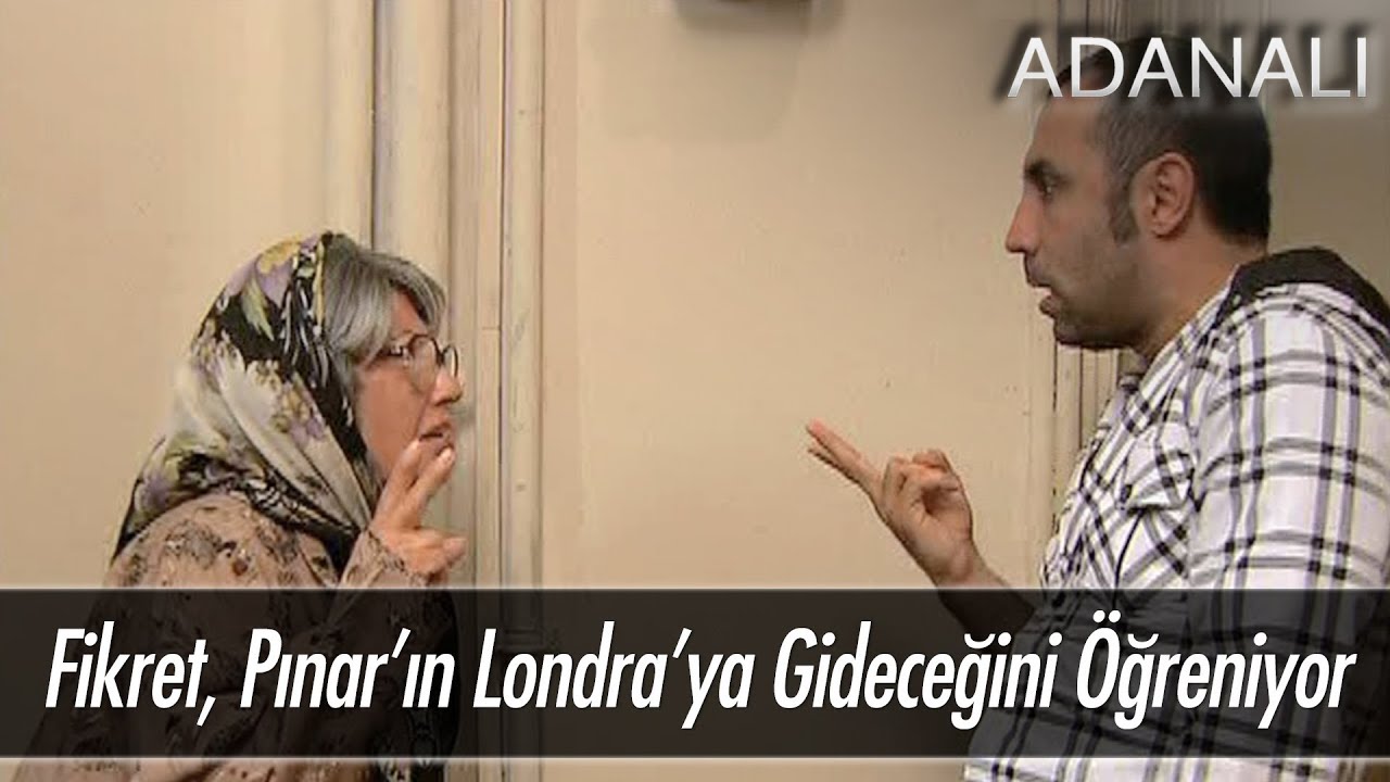 Fikret, Pınar'ın Londra'ya gideceğini öğreniyor - Adanalı