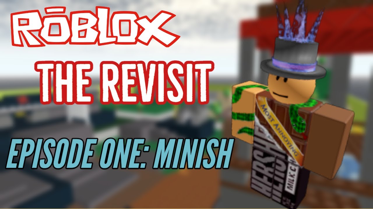 ROBLOX: The Revisit || Episode 1: Minish