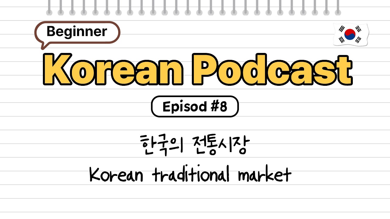 EP.08 Traditional Market | 한국의 전통 시장 (Very Easy Korean)