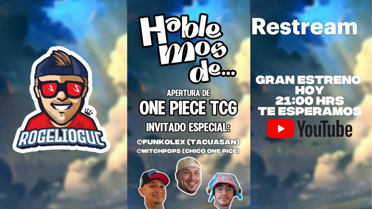 HABLEMOS DE ... // ONE PIECE CARD GAME @FUNKOLEX @Mitchpopsgt 