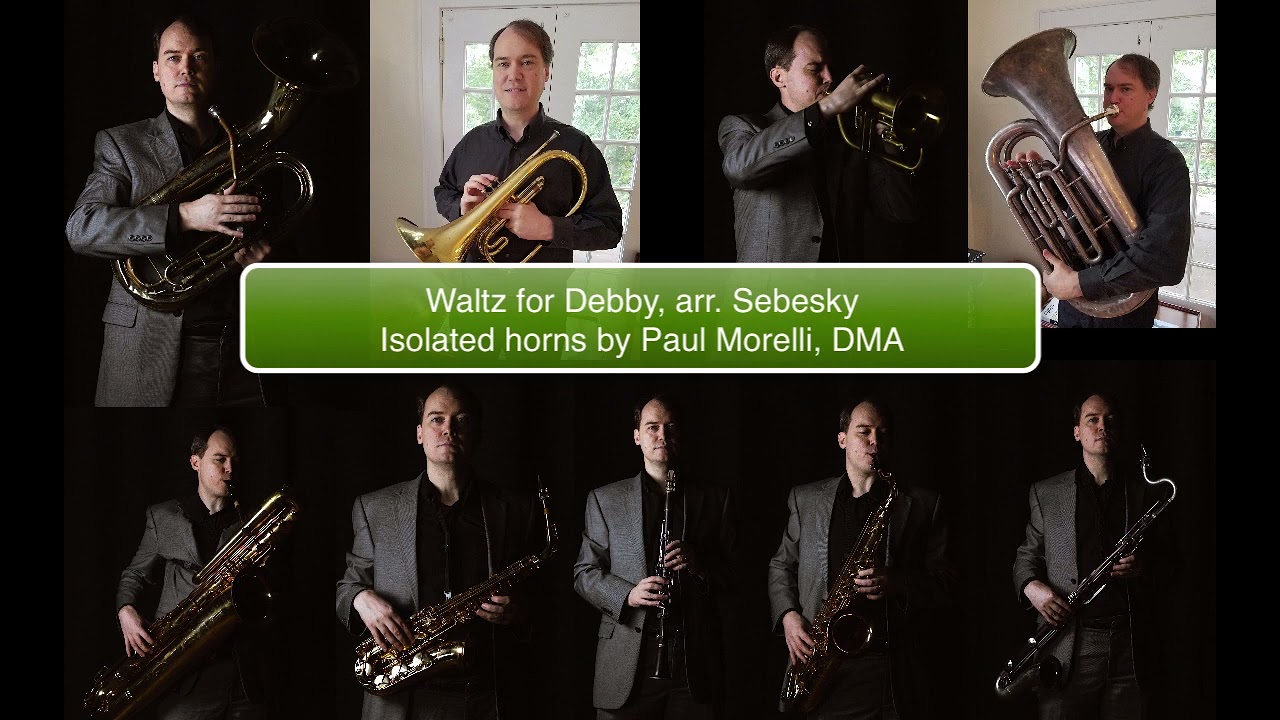 Waltz for Debby, arr. Sebesky, Isolated Horns by Paul Morelli