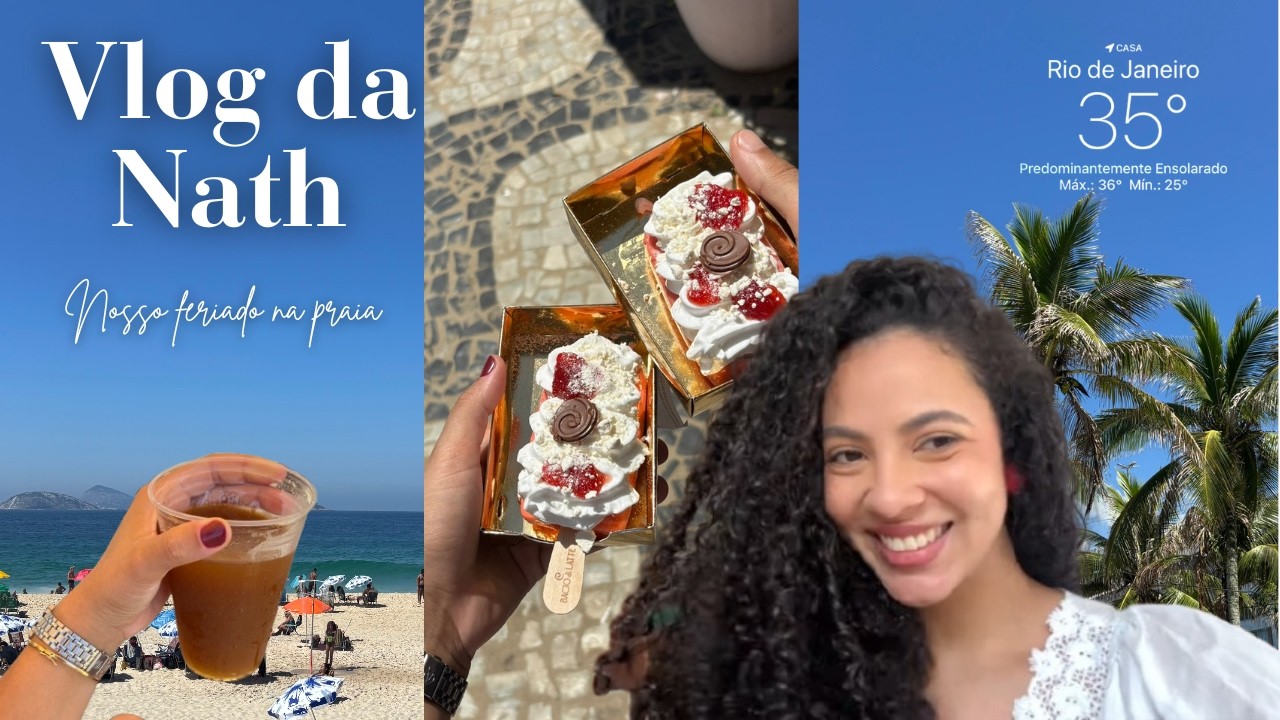 Praia de Ipanema 🌴 | Vlog do nosso feriado, Mate gelado, Picolé da Bacio di Latte e muito sol!!!☀️🏖️