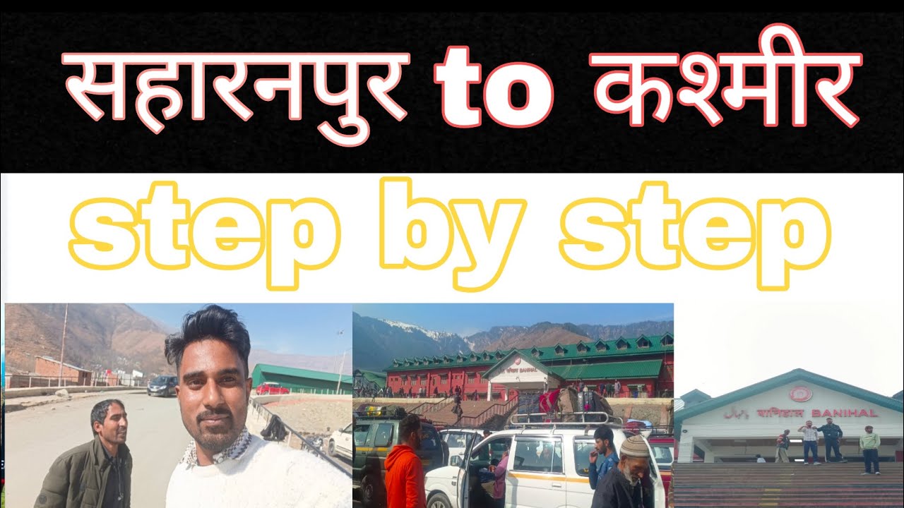Saharanpur to Kashmir 👍step by step full enjoy kro gyes #viralvideo #trending 