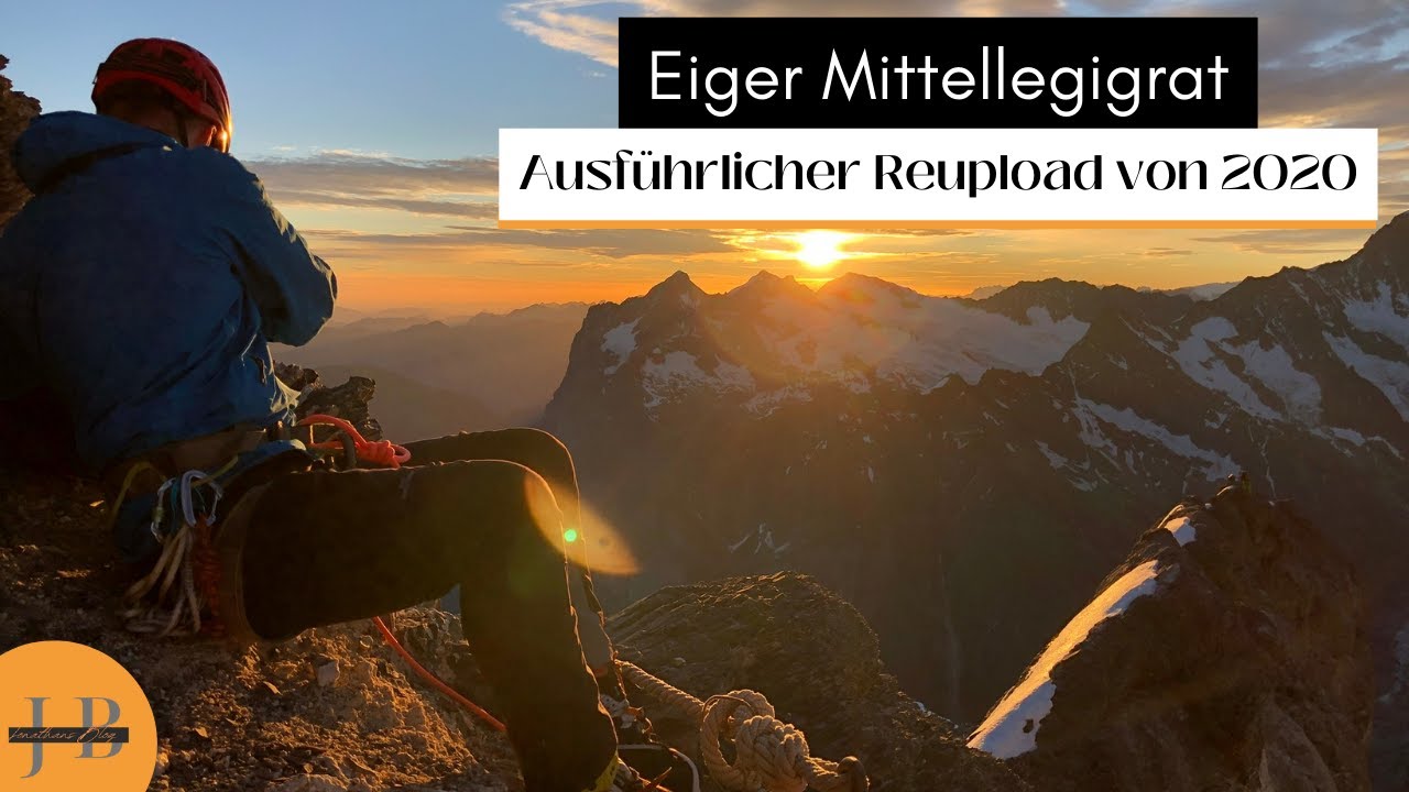 Eiger Mittellegigrat - eine meiner schönsten Touren | Ausführlicher Reupload von 2020