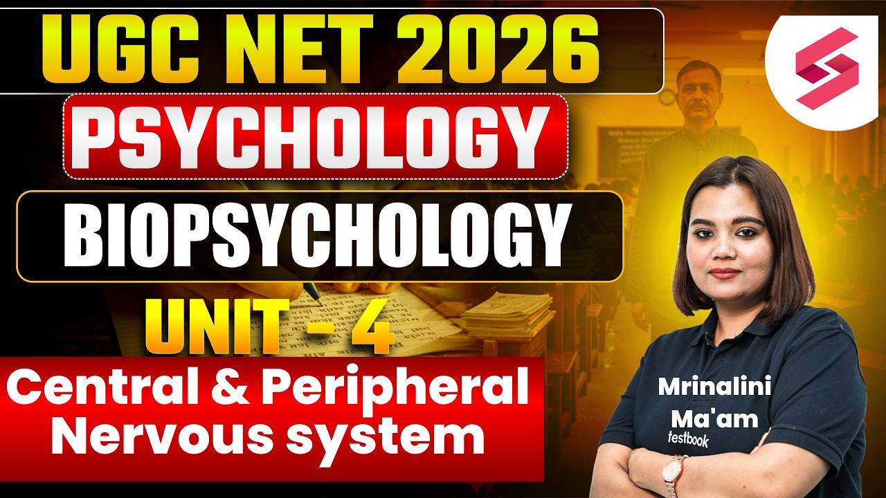UGC NET June 2026 | UGC NET Psychology Unit 4 | Central & Peripheral Nervous System By Mrinalini