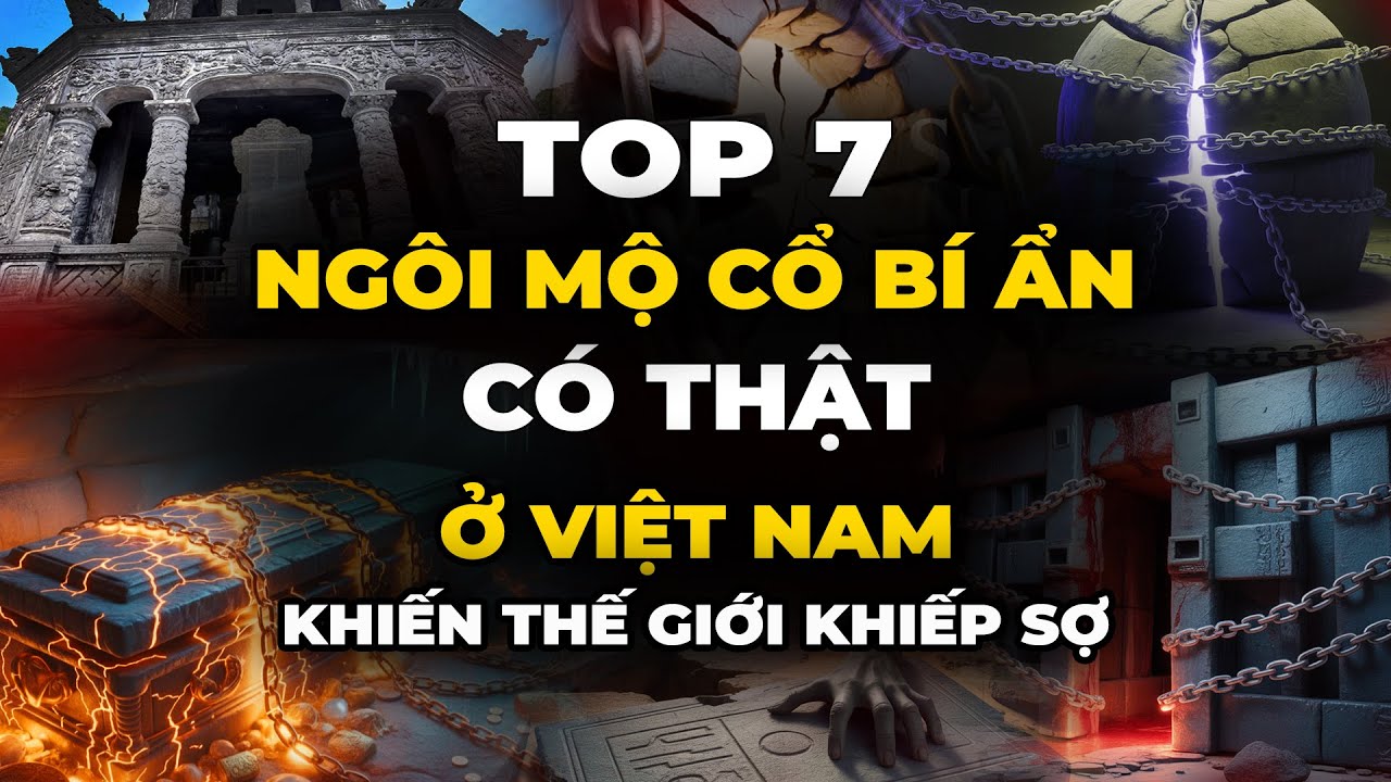 Top 7 Lăng Mộ Cổ Bí Ẩn ở Việt Nam Khiến Giới Khiếp Sợ | 360 Khám Phá