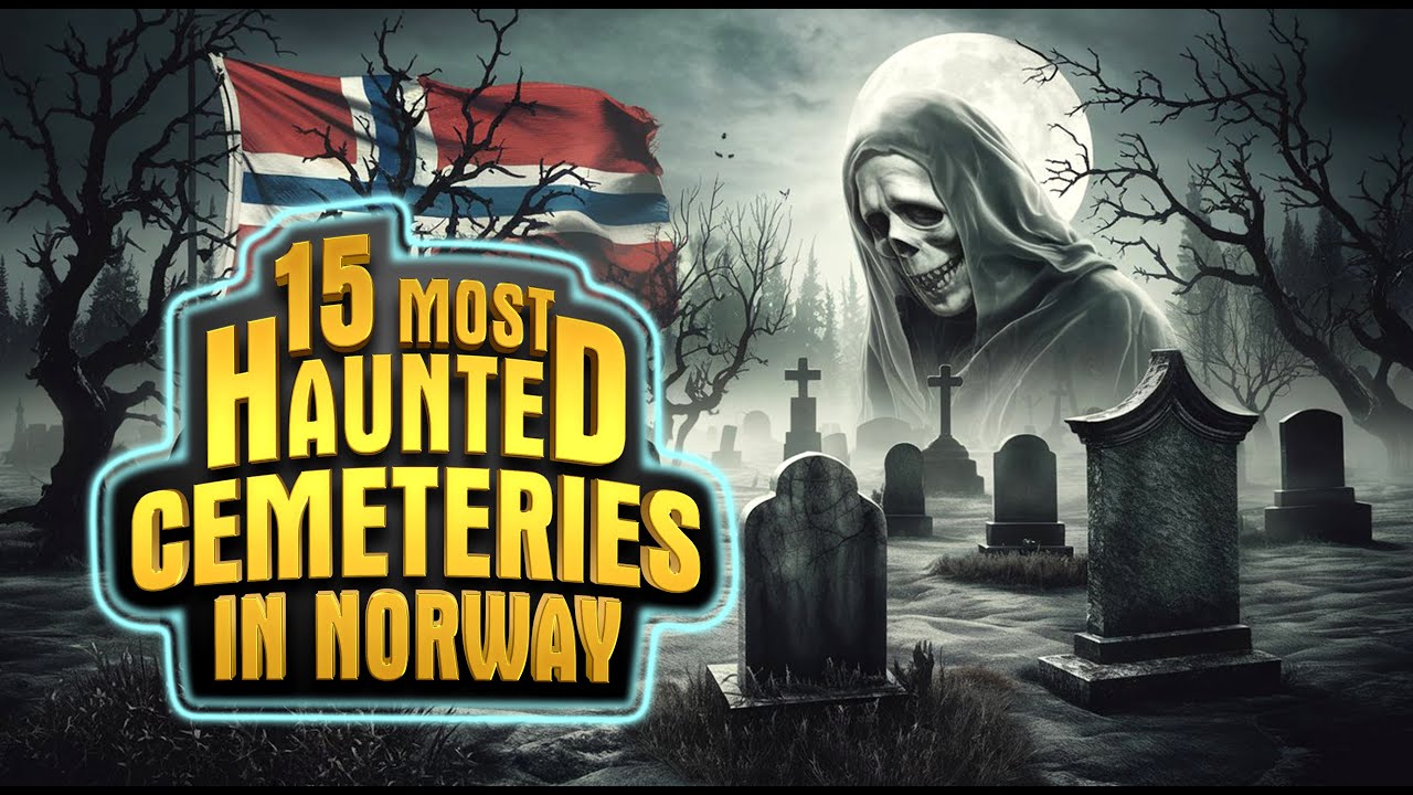 15 Most Haunted Cemeteries in Norway | Terrifying Ghost Stories & Eerie Legends