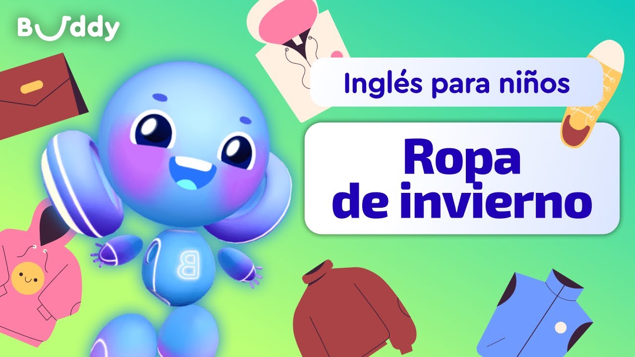 Ropa de invierno en ingles | Inglés para Niños | Aprende palabras en inglés con Buddy.ai
