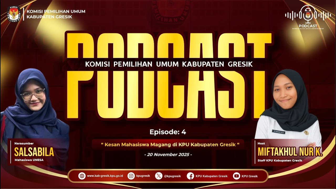 Kesan Mahasiswa Magang di KPU Kabupaten Gresik | Podcast Episode 4