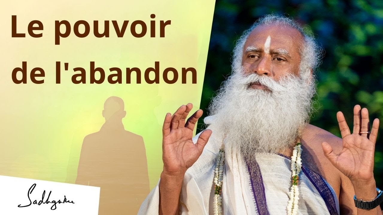 Comment lâcher prise et le pouvoir de l'abandon de soi