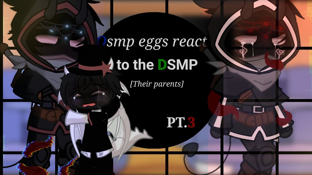 Qsmp eggs react to the Dsmp [Their parents]+Quest:BBH |pt.3/6(?)|🇬🇧/🇮🇹|