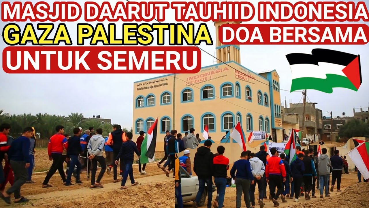 MUSLIM PALESTINA BERKUMPUL DI MASJID DT INDONESIA & DOA SEMERU