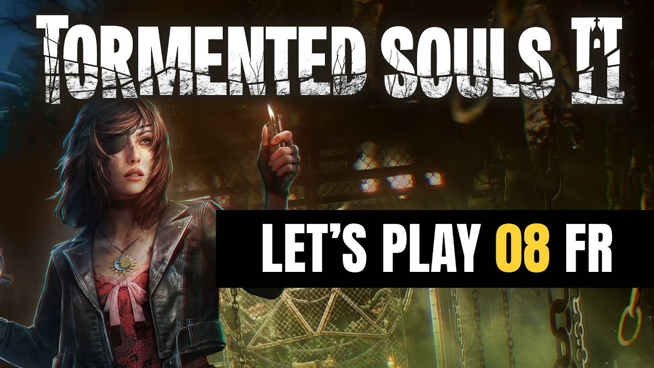 TORMENTED SOULS 2 - Let's Play 08 (sans commentaire)