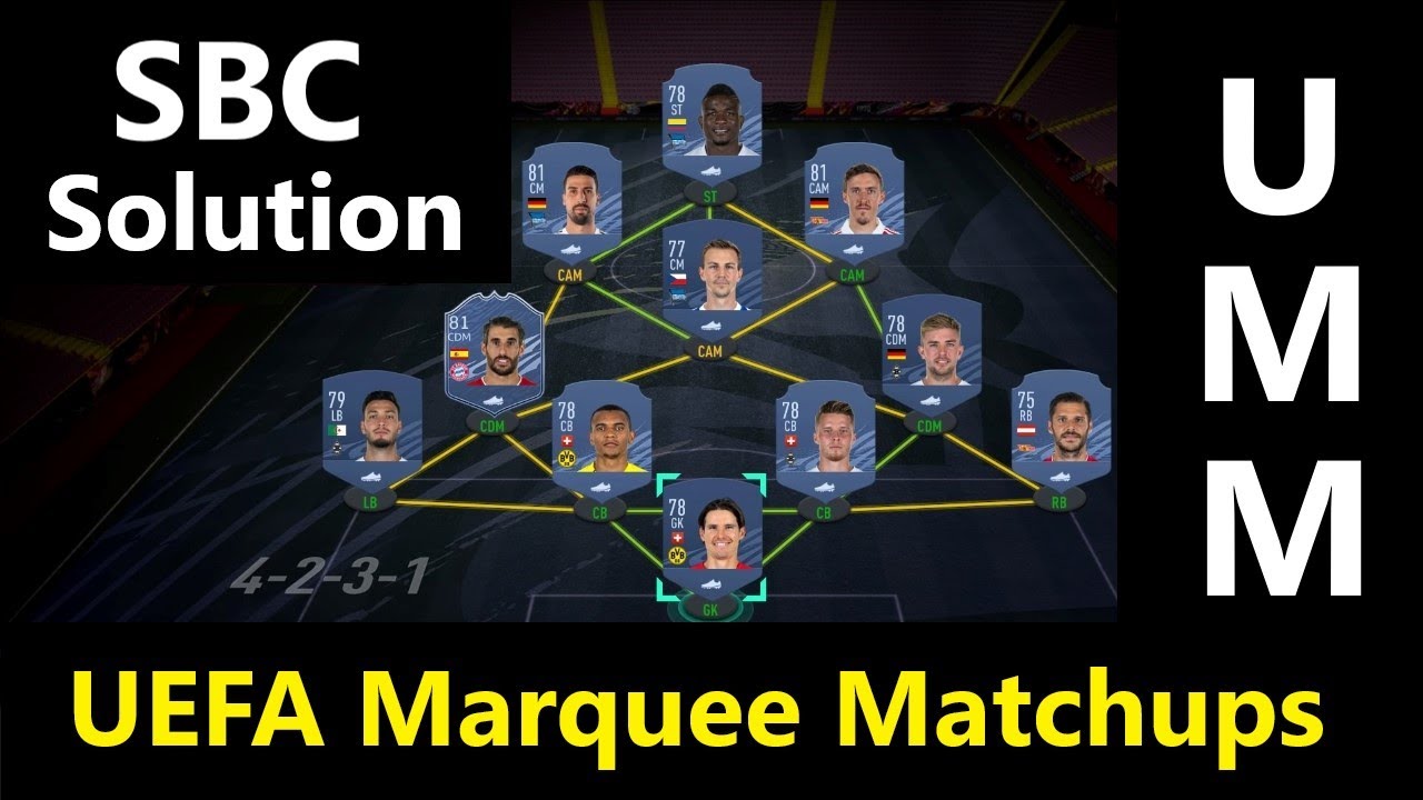 UEFA Marquee Matchups SBC Solution - FIFA 21