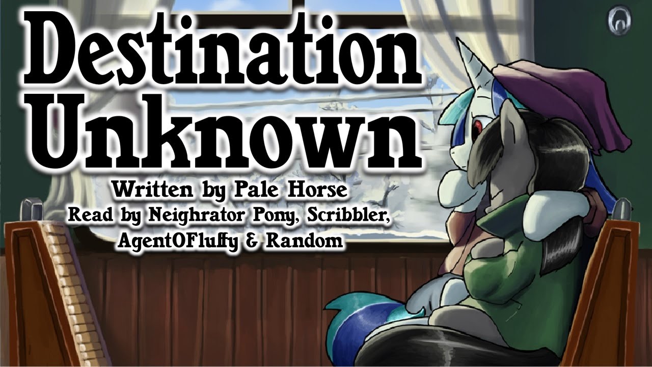 Pony Tales [фанфик по MLP] «Место назначения неизвестно» от Pale Horse (роман — OctaScratch) МЕСЯ...