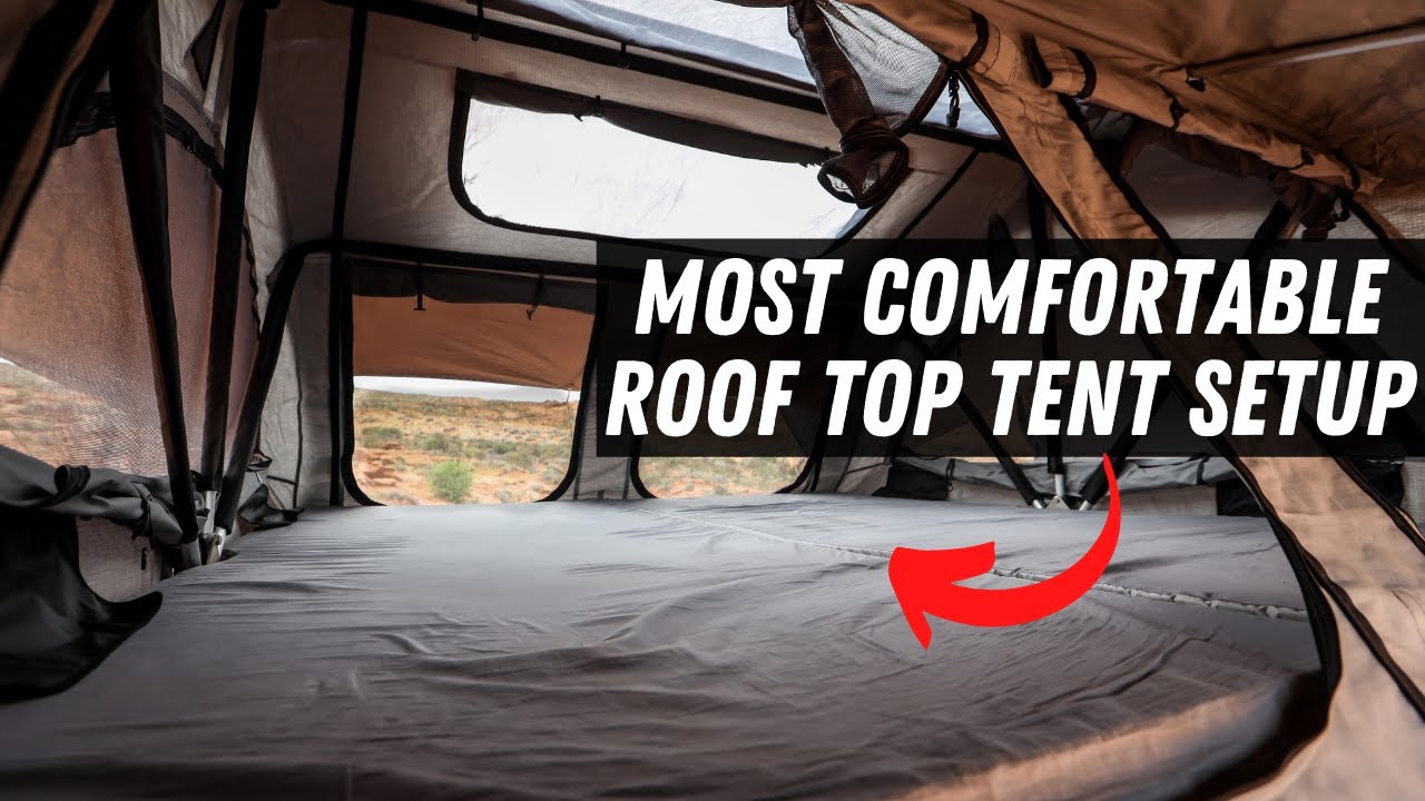 Boost The Comfort of Your Roof Top Tent With These Small Additions!